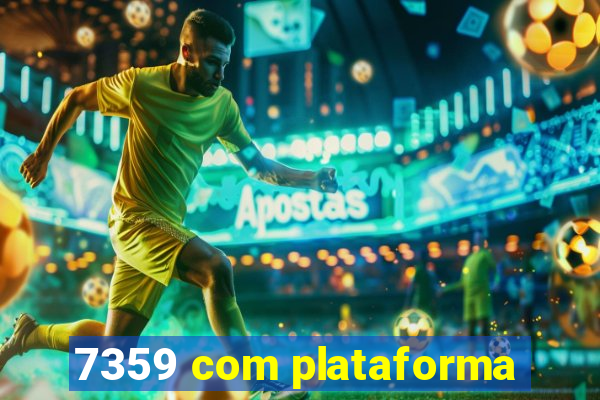 7359 com plataforma